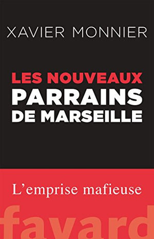 Les nouveaux parrains de Marseille