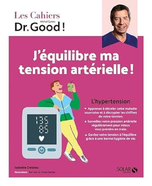 Cahier Dr Good ! - J'équilibre ma tension artérielle