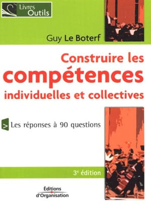 Construire les compétences individuelles et collectives