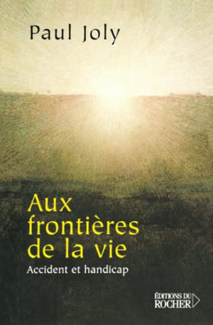 Aux frontières de la vie