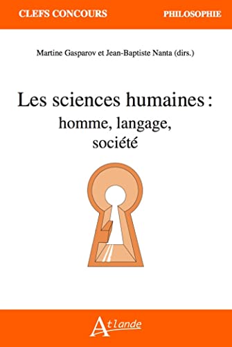 Les sciences humaines : homme, langage, société