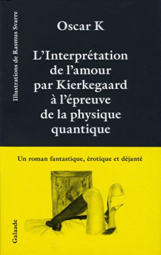 L'interprétation de l'amour par Kierkegaard à l'épreuve de la physique quantique