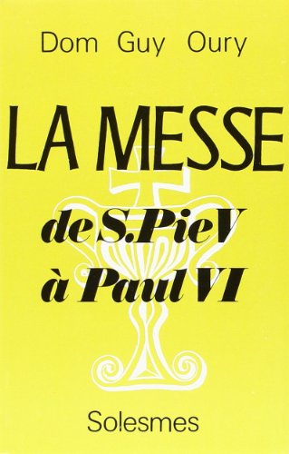 La Messe de St Pie V à Paul VI
