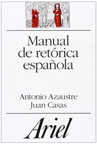 Manual de retórica española (Ariel Letras)