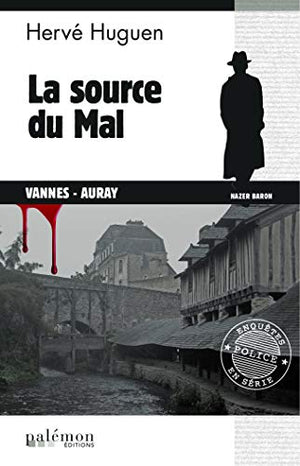 La source du mal