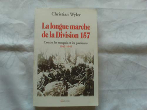 La longue marche de la Division 157