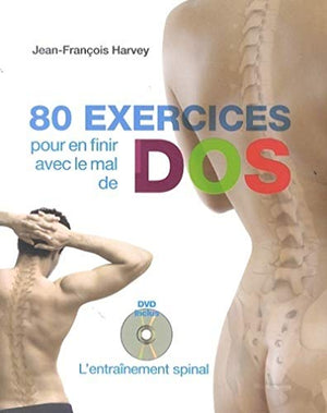 80 exercices pour en finir avec le mal de dos