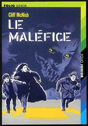 Le maléfice. Volume 1