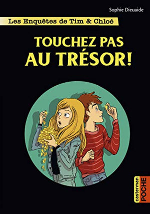 Touchez pas au trésor !