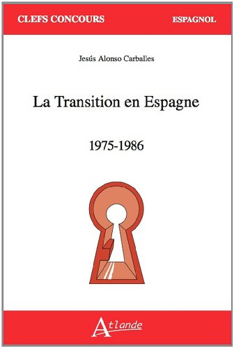La Transition en Espagne (1975-1986)