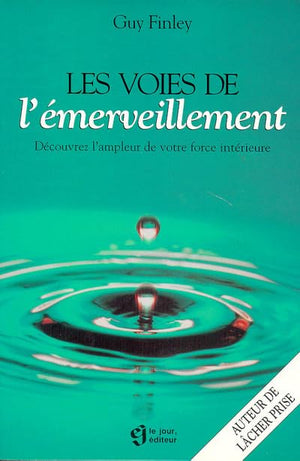 Les voies de l'émerveillement