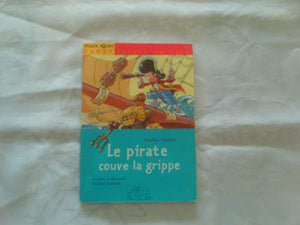 Le Pirate couve la grippe