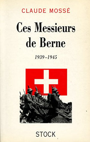 Ces messieurs de Berne