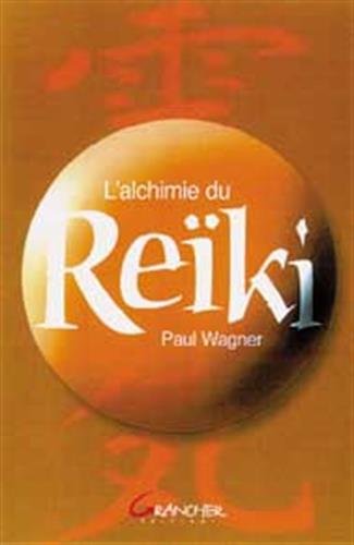 L'Alchimie Du Reiki