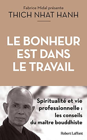 Le bonheur est dans le travail