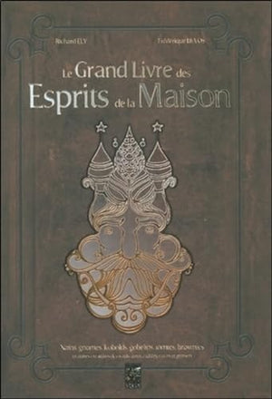 Le Grand Livre des Esprits de la Maison