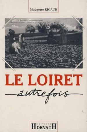 Loiret autrefois