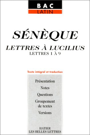 Sénèque, lettre à Lucilius (lettres de 1 à 9)