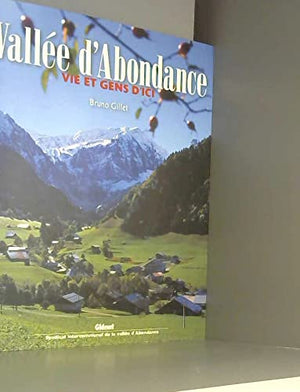 Vallée d'Abondance, vie et gens d'ici