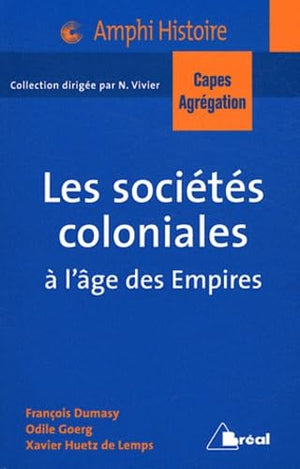 Les sociétés coloniales à l'âge des Empires