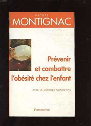 Prévenir et combattre l'obésité chez l'enfant