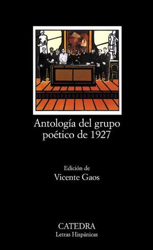 Antologia Del Grupo Poetico De 1927/Anthology of Poets from Spain 1927