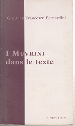I Muvrini Dans Le Texte. Pensees Et Chansons A Coeur Ouvert