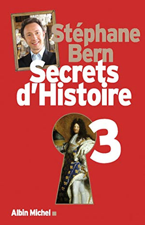 Secrets d'histoire - tome 3