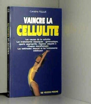 Vaincre la cellulite