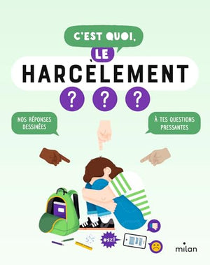 C'est quoi, le harcèlement ?