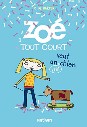 Zoé tout court veut un (vrai) chien