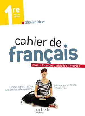 Cahier de français 1re toutes séries