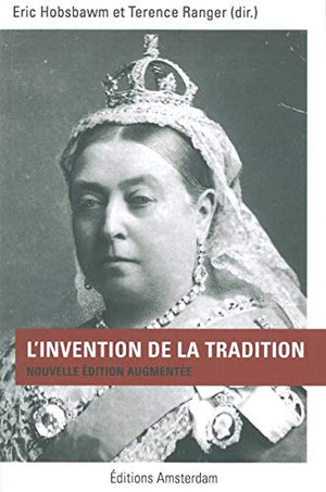 L'invention de la tradition