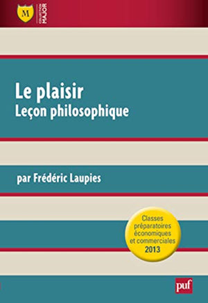 Le plaisir. Leçon philosophique