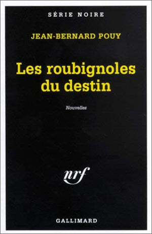 Les Roubignoles Du Destin