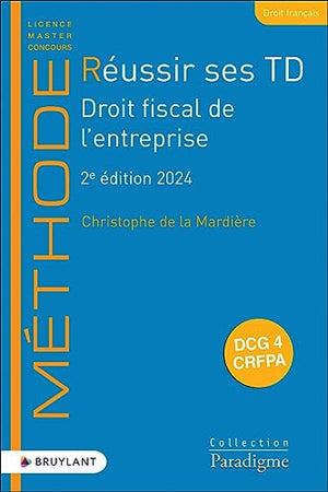 Réussir ses TD Droit fiscal de l'entreprise 2ed 2024