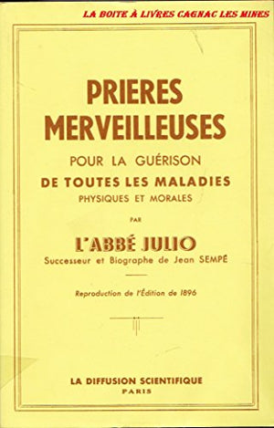 Les prières merveilleuses de l'abbé Julio