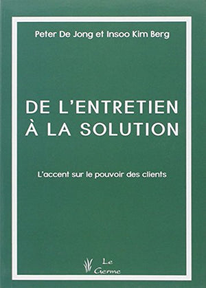 De l'entretien à la solution