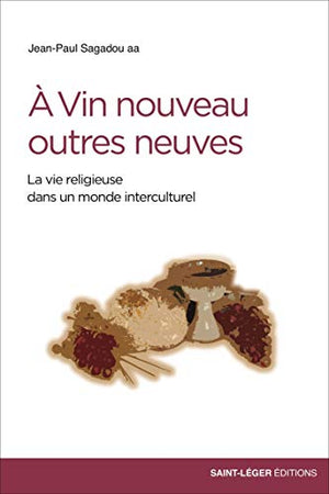 A Vin nouveau, outres neuves