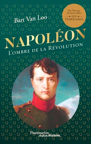 Napoléon: L'ombre de la Révolution