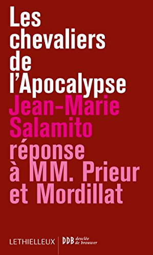 Les chevaliers de l'Apocalypse, réponse à MM. Mordillat et Prieur