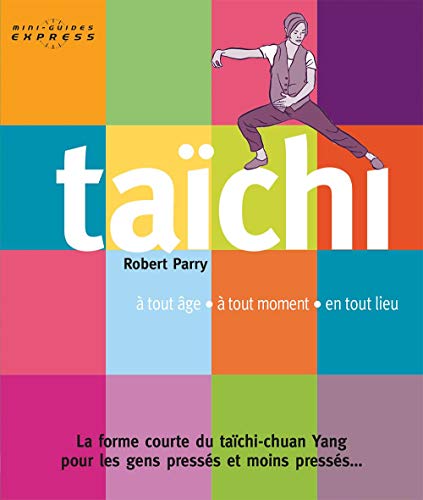Taïchi, mini guide express
