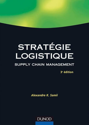 Stratégie logistique - Supply chain management