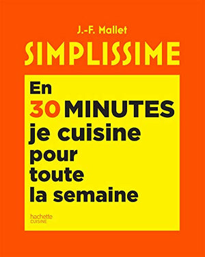 En 30 minutes je cuisine pour toute la semaine