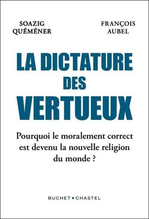 La dictature des vertueux