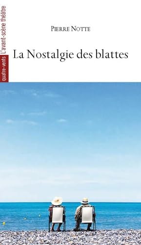 La nostalgie des blattes