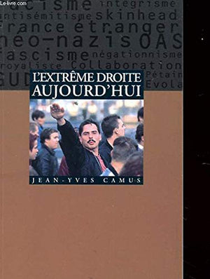 L'extrême droite aujourd'hui