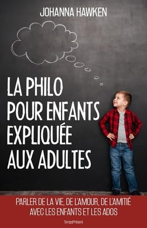 La philo pour enfants expliquée aux adultes