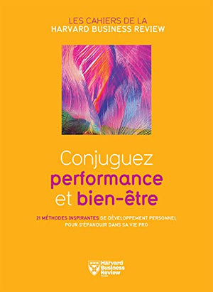 Conjuguez performance et bien-être