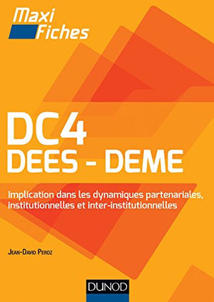 DC4 - DEES DEME - Implication dans les dynamiques partenariales, institutionnelles et inter-institutionnelles